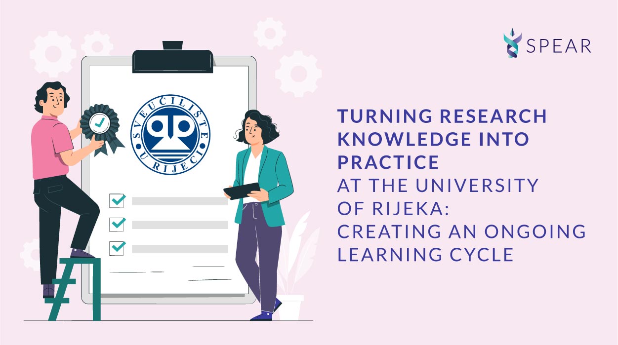 TURNING RESEARCH KNOWLEDGE INTO PRACTICE AT THE UNIVERSITY OF RIJEKA: CREATING AN ONGOING LEARNING CYCLE